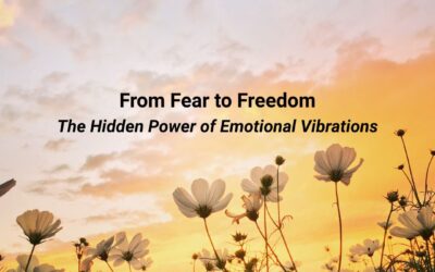 The Hidden Power of Emotional Vibrations